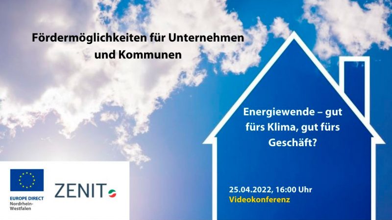 Die Digitale Informationsveranstaltung „Energiewende: Gut fürs Klima – gut fürs Geschäft?“ findet am Montag, 25. April 2022, als Videokonferenz über Zoom statt.